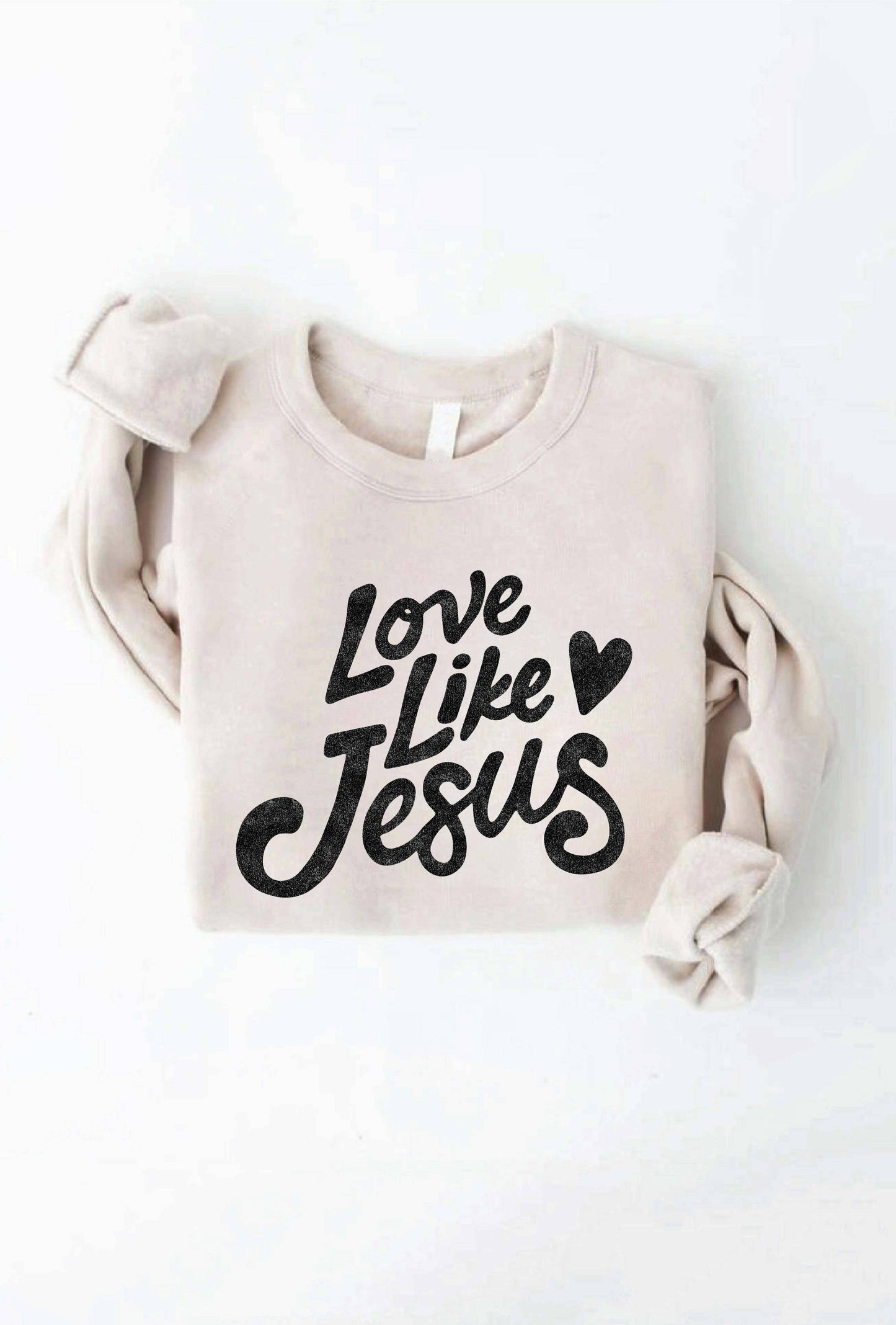 OAT COLLECTIVE - LOVE LIKE JESUS Graphic Sweatshirt