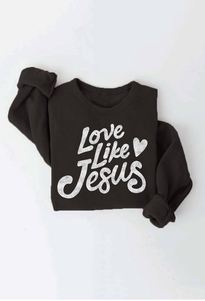 OAT COLLECTIVE - LOVE LIKE JESUS Graphic Sweatshirt