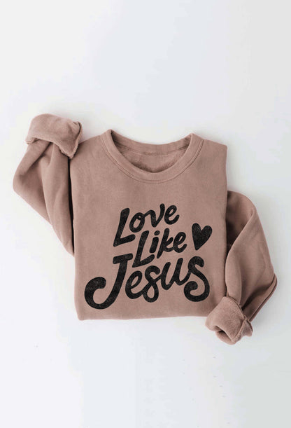 OAT COLLECTIVE - LOVE LIKE JESUS Graphic Sweatshirt